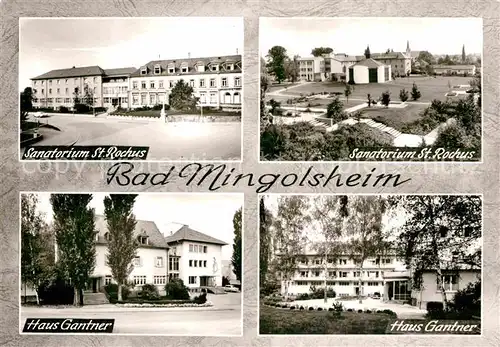 AK / Ansichtskarte Bad Mingolsheim Sanatorium Sankt Rochus Haus Gantner 