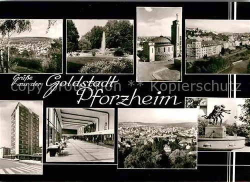 AK / Ansichtskarte Pforzheim Kirche Brunnen Hochhaus Denkmal Kat. Pforzheim