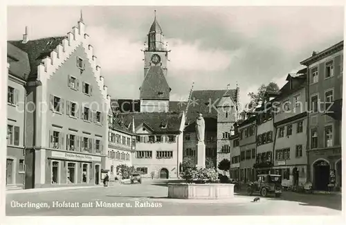 AK / Ansichtskarte ueberlingen Bodensee Hofstatt mit Muenster und Rathaus Kat. ueberlingen