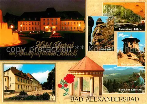 AK / Ansichtskarte Bad Alexandersbad Hotel Garni im Markgraeflichen Schloss Haberstein Felsen Luisenburg Buehne Koesseine Gipfel Fichtelgebirge Kat. Bad Alexandersbad