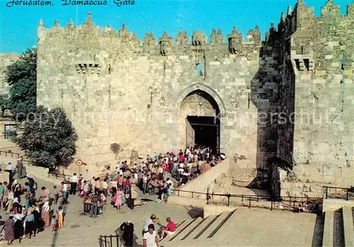 AK / Ansichtskarte Jerusalem Yerushalayim Damaskus Tor Kat. Israel