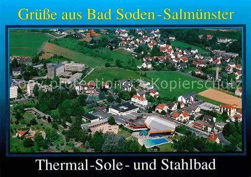 AK / Ansichtskarte Bad Soden Salmuenster Fliegeraufnahme Thermal Sole und Stahlbad Kat. Bad Soden Salmuenster