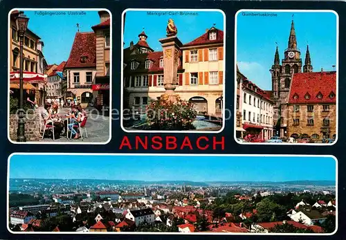 AK / Ansichtskarte Ansbach Mittelfranken Fussgaengerzone Markgraf Carl Brunnen Gumbertuskirche Panorama  Kat. Ansbach
