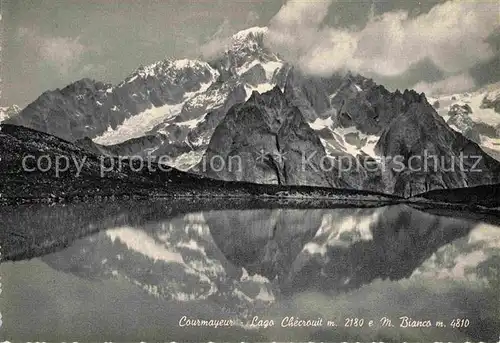 AK / Ansichtskarte Courmayeur Aosta Lagoo Checrouit Monte Bianco Kat. Aosta