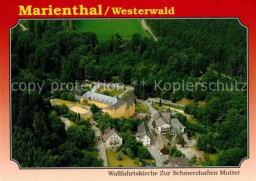 AK / Ansichtskarte Marienthal Westerwald Fliegeraufnahme Wallfahrtskirche zur schmerzhaften Mutter Kat. Seelbach bei Hamm (Sieg)