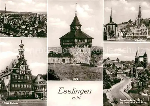 AK / Ansichtskarte Esslingen Neckar Teilansicht Burg Marktplatz Altes Rathaus Agnesbruecke mit Stadtkirche und Burg Kat. Esslingen am Neckar