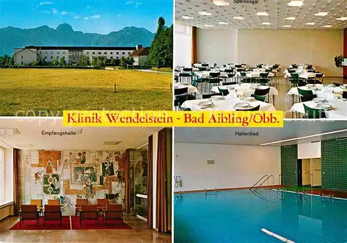 AK / Ansichtskarte Bad Aibling Klinik Wendelstein Empfangshalle Speisesaal Hallenbad Kat. Bad Aibling