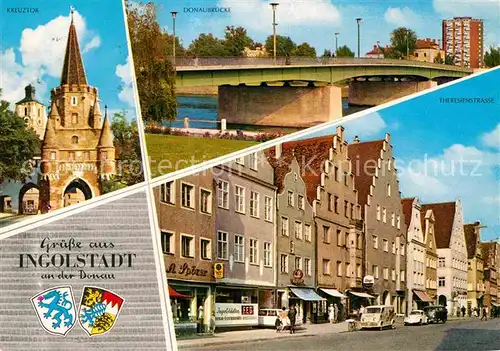 AK / Ansichtskarte Ingolstadt Donau Theresienstrasse Donaubruecke Kreuztor  Kat. Ingolstadt