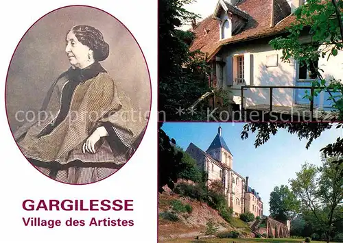 AK / Ansichtskarte Gargilesse Dampierre Portrait George Sand Kirche Schloss Kat. Gargilesse Dampierre