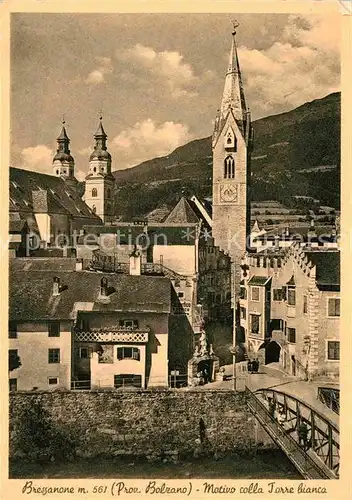 AK / Ansichtskarte Brixen Suedtirol Adlerbruecken Gasse Dom Weisserturm  Kat. Bressanone