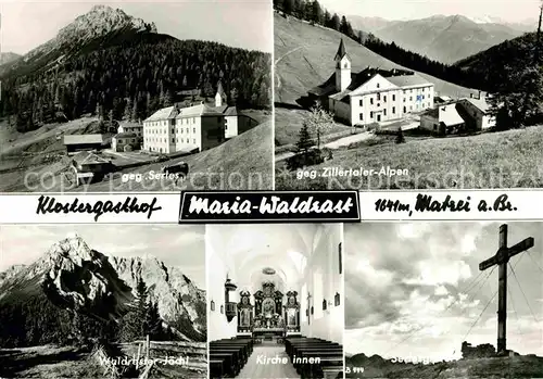 AK / Ansichtskarte Matrei Brenner Kloster Gasthof Maria Waldrast Serles Waldraster Joechl Gipfelkreuz Alpen Kat. Matrei am Brenner