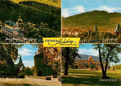 AK / Ansichtskarte Goslar Berghotel Steinberg Kaiserpfalz Breites Tor Kat. Goslar