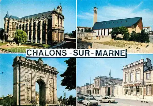 AK / Ansichtskarte Chalons sur Marne Ardenne La Cathedrale Eglise St Antoine Porte Ste Croix La Prefecture Kat. Chalons en Champagne