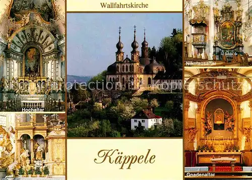 AK / Ansichtskarte Wuerzburg Wallfahrtskirche Kaeppele Erbauer Balthasar Neumann 18. Jhdt. Hochaltar Gnadenaltar Nikolausaltar Kat. Wuerzburg