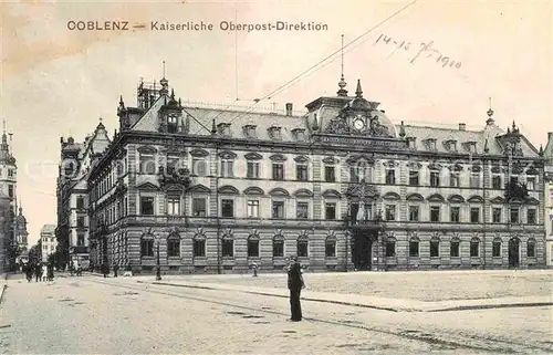 AK / Ansichtskarte Coblenz Koblenz Kaiserliche Oberpost Direktion Kat. Koblenz Rhein