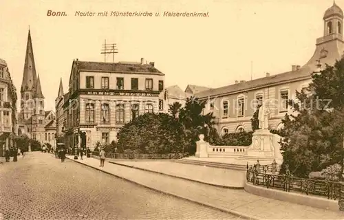 AK / Ansichtskarte Bonn Rhein Neutor mit Muensterkirche und Kaiserdenkmal Kat. Bonn