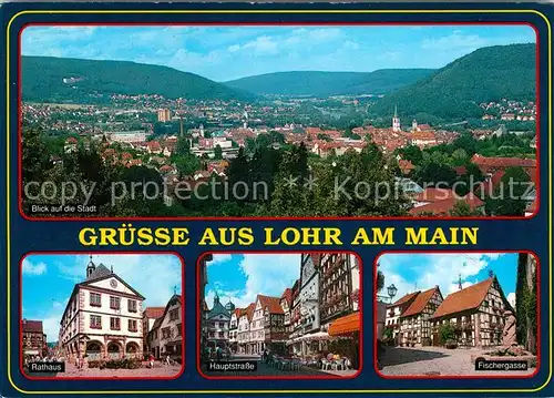 AK / Ansichtskarte Lohr Main Rathaus Hauptstrasse Fischergasse Panorama  Kat. Lohr a.Main