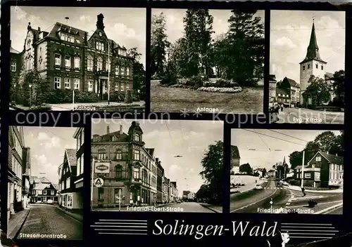 AK / Ansichtskarte Wald Solingen Rathaus Anlagen Evangelische Kirche Stresemannstrasse  Kat. Solingen