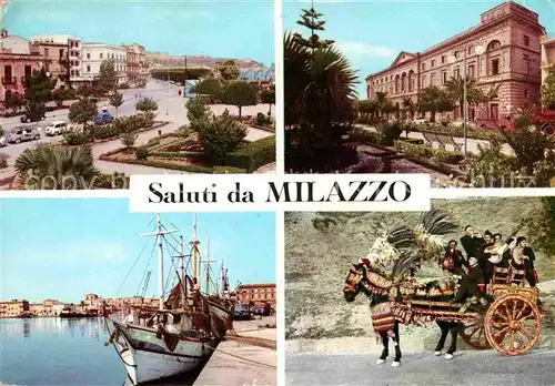 AK / Ansichtskarte Milazzo Teilansichten Gebaeude Hafen Fischkutter Geschmueckter Pferdewagen Kat. Milazzo