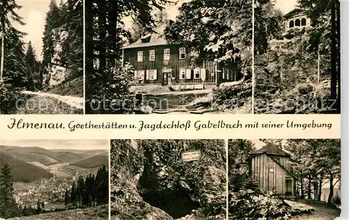 AK / Ansichtskarte Ilmenau Thueringen Goethestaetten Jagdschloss Gabelbach mit seiner Umgebung Kat. Ilmenau