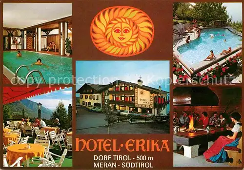 AK / Ansichtskarte Dorf Tirol Hotel Erika Hallenbad Terrasse Gastraum Schwimmbad Kat. Tirolo