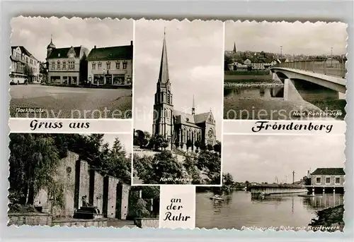 AK / Ansichtskarte Froendenberg Ruhr Marktplatz Neue Ruhrbruecke Ruhr Kraftwerk katholische Kirche Kat. Froendenberg Ruhr