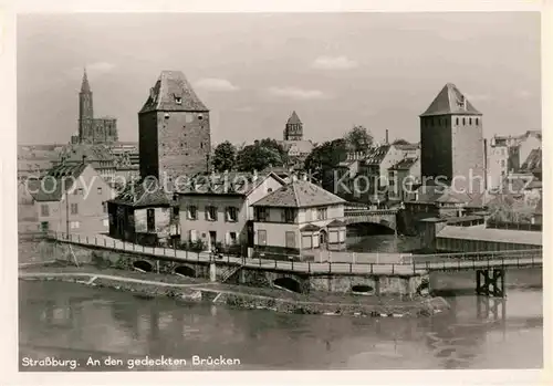 AK / Ansichtskarte Strassburg Elsass An den gedeckten Bruecken Kat. Strasbourg