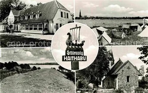 AK / Ansichtskarte Schleswig Schlei Haithabu Historisches Gasthaus Campingplatz Stadtwall Kat. Erfde