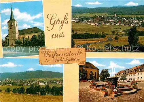 AK / Ansichtskarte Weissenstadt Kirche Panorama Brunnen Kat. Weissenstadt