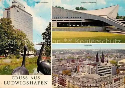 AK / Ansichtskarte Ludwigshafen Rhein BASF Hochhaus Friedrich Ebert Halle Innenstadt Kat. Ludwigshafen am Rhein