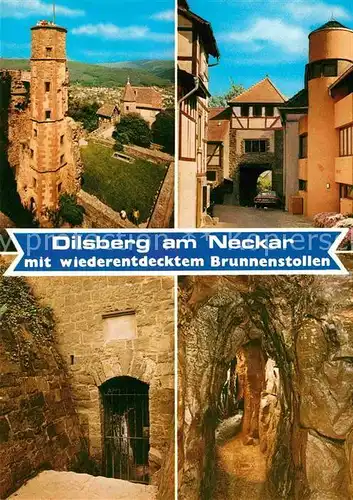AK / Ansichtskarte Dilsberg Brunnenstollen Burgruine Stadttor Kat. Neckargemuend