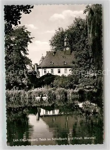 AK / Ansichtskarte Lich Hessen Teich im Schlosspark und Fuerstl Marstall Kat. Lich