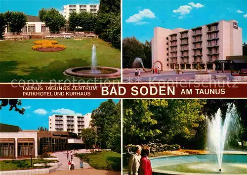 AK / Ansichtskarte Bad Soden Taunus Taunus Tagungs Zentrum Parkhotel Kurhaus Brunnen Kat. Bad Soden am Taunus