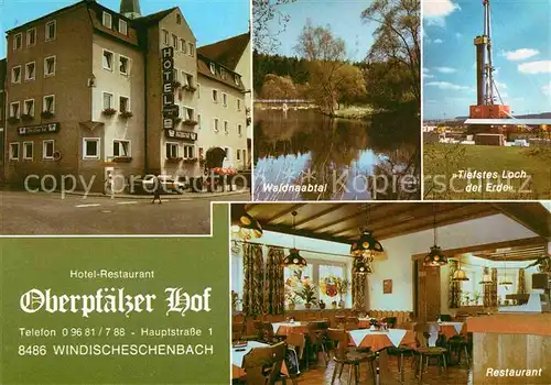 AK / Ansichtskarte Windischeschenbach Hotel Restaurant Oberpfaelzer Hof Waldnaabtal Bohrstation Restaurant Kat. Windischeschenbach