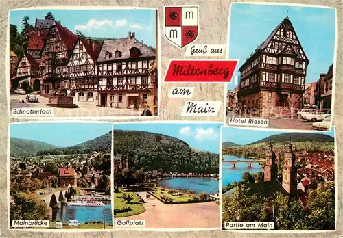 AK / Ansichtskarte Miltenberg Main Hotel Riesen Mainbruecke Schnatterloch Kat. Miltenberg