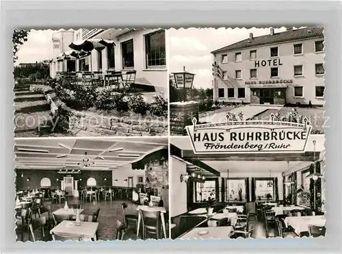 AK / Ansichtskarte Froendenberg Ruhr Hotel Restaurant Haus Ruhrbruecke Kat. Froendenberg Ruhr