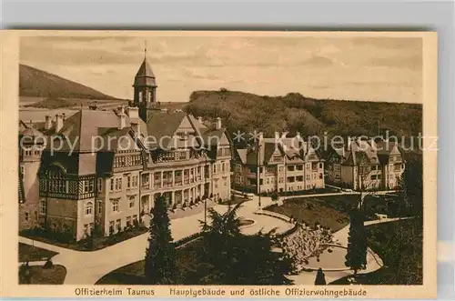 AK / Ansichtskarte Koenigstein Taunus Offizierheim Taunus Hauptgebaeude und oestliche Offizierwohngebaeude Kat. Koenigstein im Taunus