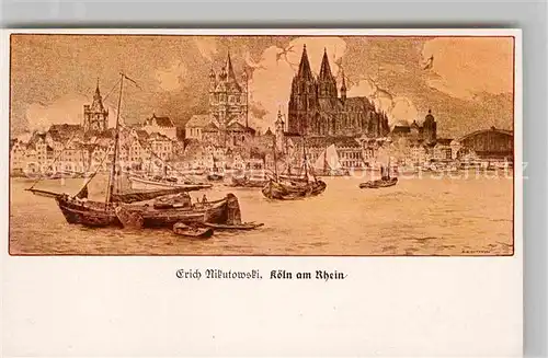 AK / Ansichtskarte Kuenstlerkarte Erich Nikutowski Koeln am Rhein  Kat. Kuenstlerkarte