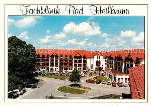 AK / Ansichtskarte Bad Heilbrunn Fachklinik fuer Physikalische Medizin Rehaklinik Kat. Bad Heilbrunn