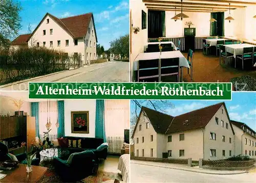 AK / Ansichtskarte Roethenbach Nuernberg Altenheim Waldfrieden Privatpension Kat. Altdorf b.Nuernberg