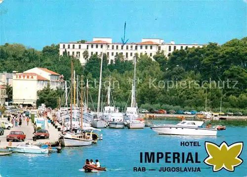 AK / Ansichtskarte Rab Croatia Hotel Imperial Hafen Segelyachten Motorboot