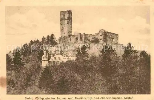 AK / Ansichtskarte Koenigstein Taunus Ruine Grossherzog badisch luxemburgisches Schloss Kat. Koenigstein im Taunus
