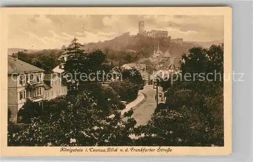 AK / Ansichtskarte Koenigstein Taunus Frankfurter Strasse Ruine Kat. Koenigstein im Taunus