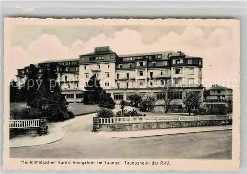 AK / Ansichtskarte Koenigstein Taunus Taunusheim RKV Kat. Koenigstein im Taunus