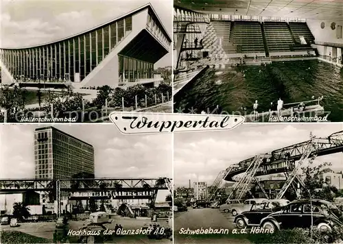 AK / Ansichtskarte Wuppertal Hallenschwimmbad Hochhaus Glanzstoff AG Schwebebahn Kat. Wuppertal