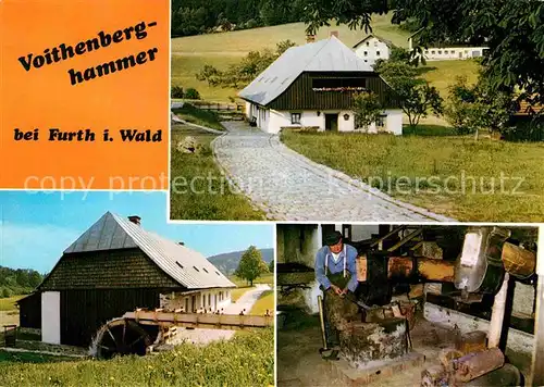 AK / Ansichtskarte Voithenberg Eisenhammerwerk Museum Kat. Furth im Wald