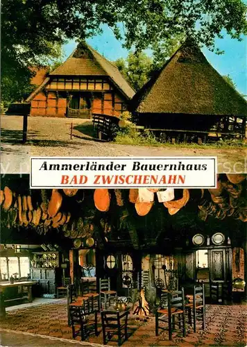AK / Ansichtskarte Bad Zwischenahn Ammerlaender Bauernhaus Kat. Bad Zwischenahn
