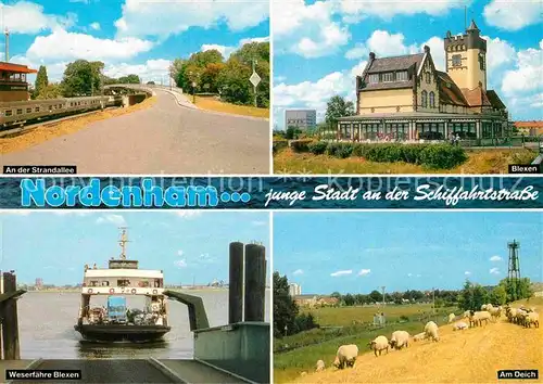 AK / Ansichtskarte Nordenham Strandallee Blexen Weserfaehre Blexen Am Deich Kat. Nordenham