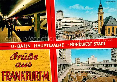 AK / Ansichtskarte U Bahn Subway Underground Metro Frankfurt am Main Hauptwache Nordwest Stadt