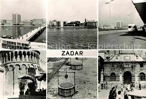 AK / Ansichtskarte Zadar Zadra Zara Bruecke Uferstrasse Brunnen Loggia der Hauptwache Kat. Kroatien